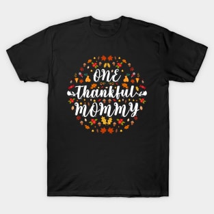 One Thankful Mommy T-Shirt